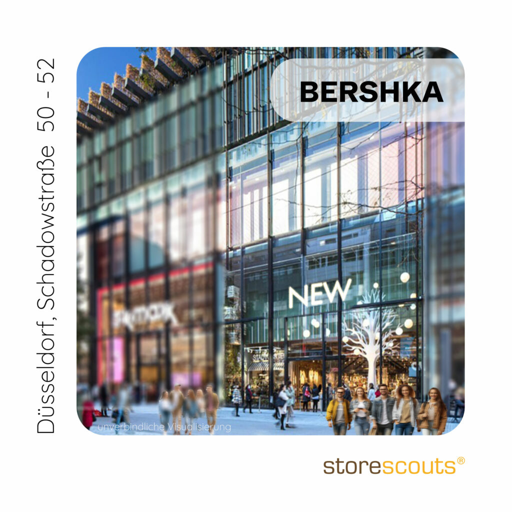 Moderne Glasfassade eines Bershka-Geschäfts an der Schadowstraße 52 in Düsseldorf, mit reflektierendem Licht und Passanten im Vordergrund. Storescouts-Branding unten rechts.