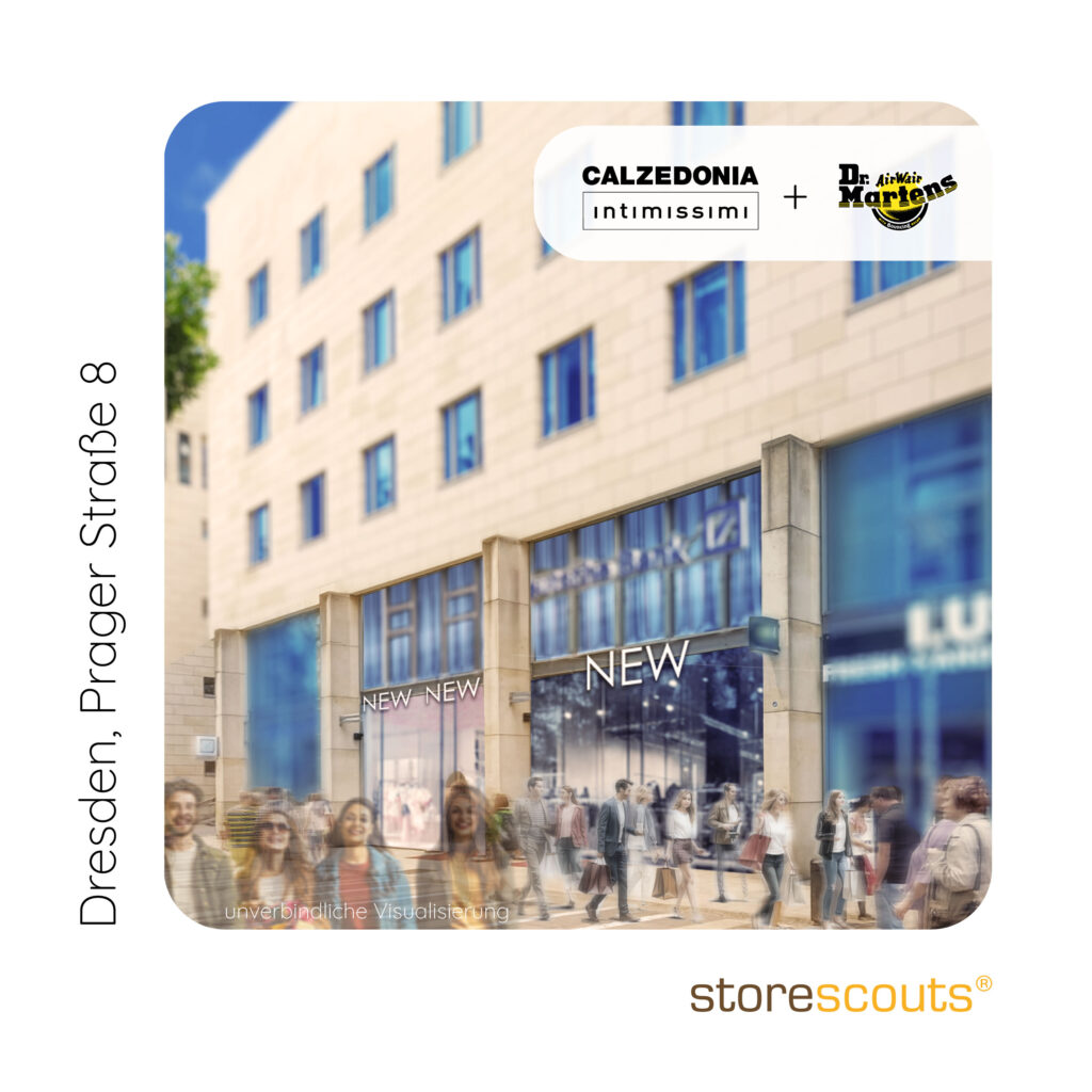 Visualisierung neuer Storeflächen in Dresden, Prager Straße 8. Zu sehen ist ein modernes innerstädtisches Gebäude mit großflächigen Schaufenstern im Erdgeschoss, die für mehrere neue Retail-Flächen vorbereitet sind. Im Vordergrund beleben zahlreiche Passanten und Shopping-Szenen die Fußgängerzone. Oben rechts sind die Logos von Calzedonia, Intimissimi und Dr. Martens eingebunden, unten rechts das storescouts-Logo.