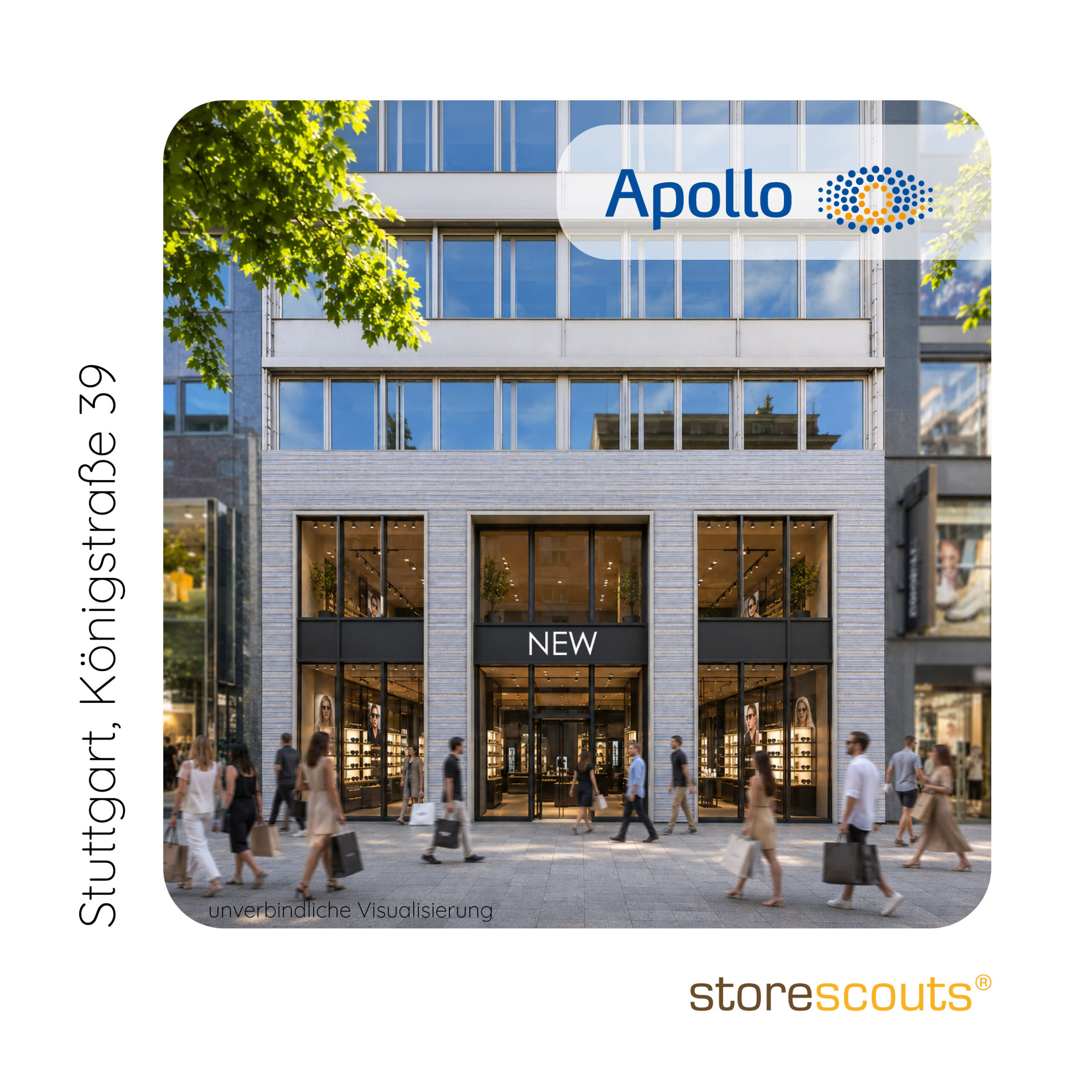 Visualisation of the future Apollo flagship store at Königstraße 39 in Stuttgart, showing a modern retail façade with large glass windows, illuminated display areas and pedestrians passing by in the busy shopping street. The Apollo logo is shown at the top of the building; the image is marked as a non-binding visualisation by storescouts.