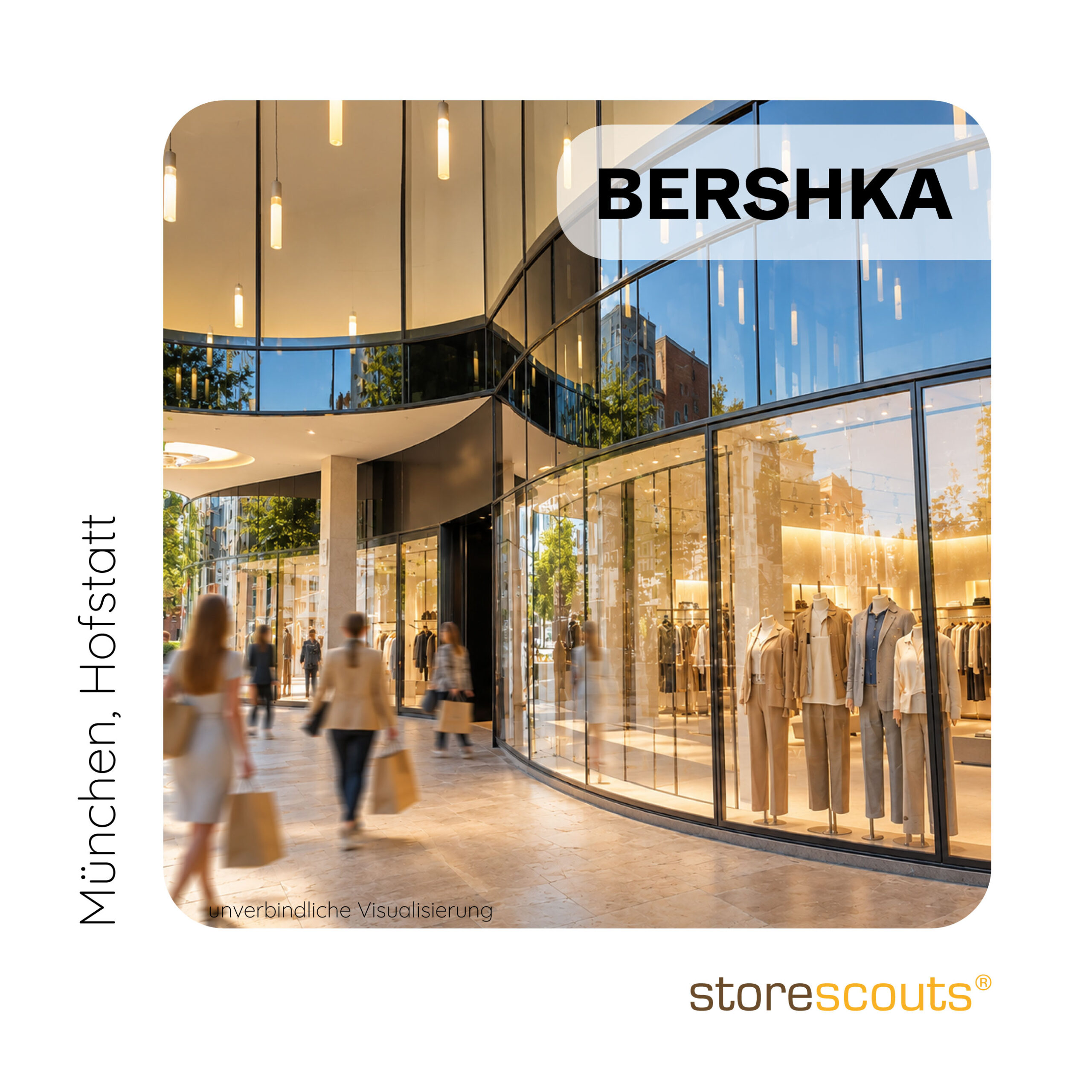 Visualisierung eines neuen BERSHKA-Stores in München, Hofstatt. Zu sehen ist eine moderne, geschwungene Glasfassade mit hell beleuchteter Retail-Fläche und hochwertig inszenierten Schaufenstern. Im Vordergrund bewegen sich Passanten mit Einkaufstaschen durch die überdachte Passage. Oben rechts ist das BERSHKA-Logo eingebunden, unten rechts das storescouts-Logo.