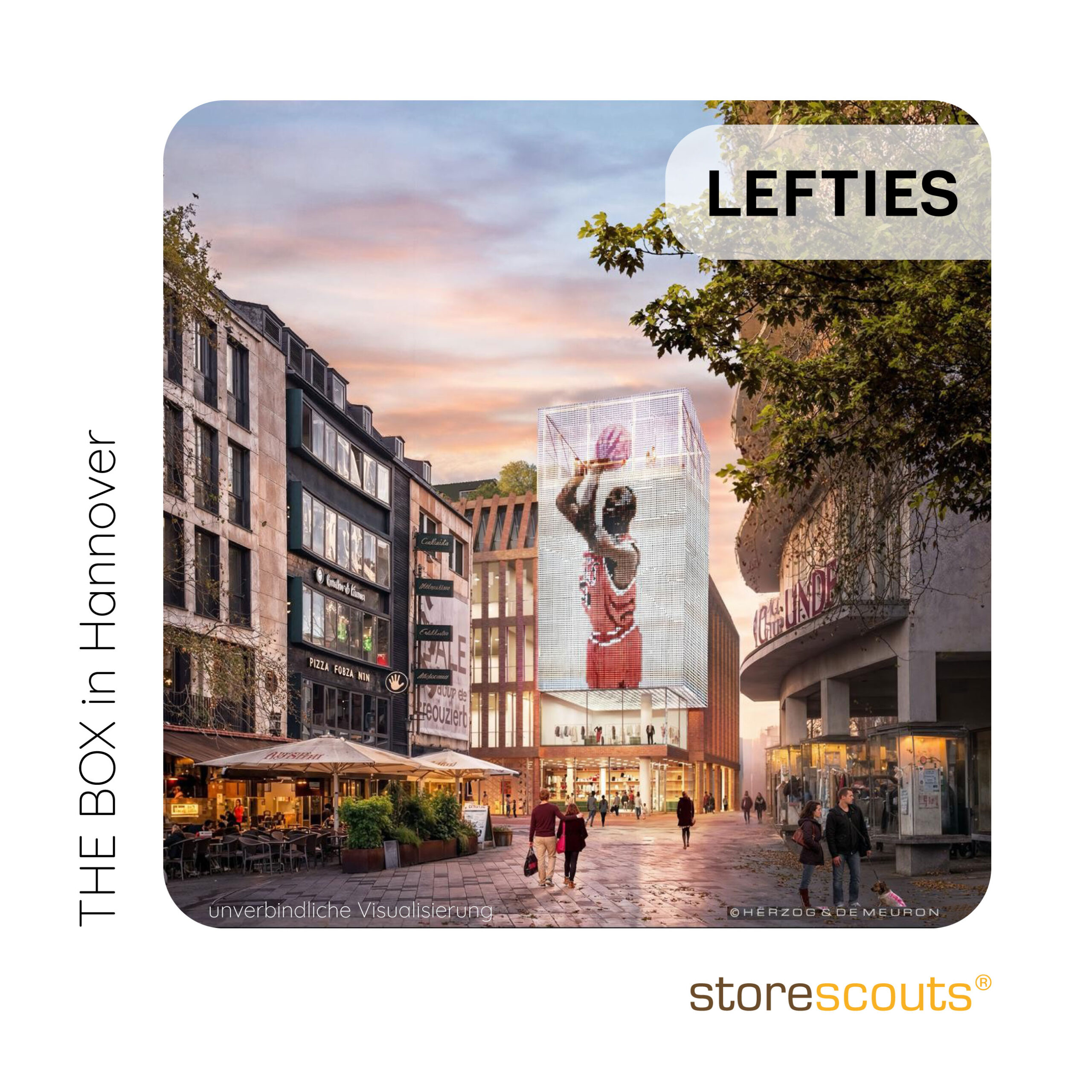 THE BOX Hannover mit geplantem Lefties Flagship-Store – Architekturvisualisierung von Herzog & de Meuron, vermittelt durch den Einzelhandels- und Toplagenmakler Storescouts Torsten Schulz aus München.